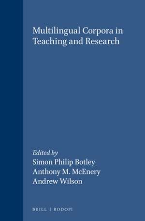 Multilingual Corpora in Teaching and Research de Simon Philip Botley