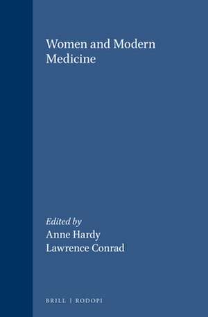 Women and Modern Medicine de Lawrence I. Conrad