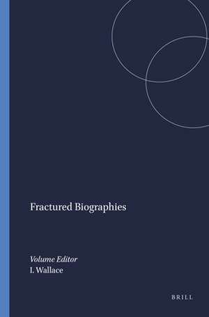 Fractured Biographies de Ian Wallace