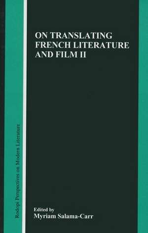 On Translating French Literature and Film II de Myriam Salama-Carr