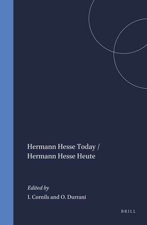 Hermann Hesse Today / Hermann Hesse Heute de Ingo Cornils