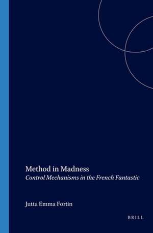 Method in Madness: Control Mechanisms in the French Fantastic de Jutta Fortin