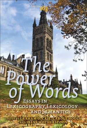 The Power of Words: Essays in Lexicography, Lexicology and Semantics. In Honour of Christian J. Kay de Graham D. Caie