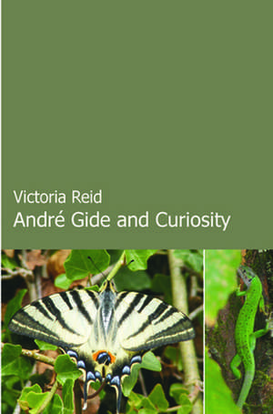 André Gide and Curiosity de Victoria Reid