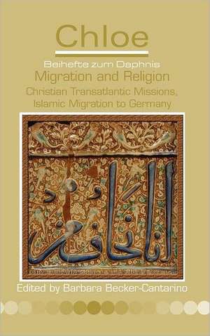 Migration and Religion de Barbara Becker-Cantarino