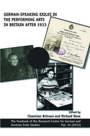 German-speaking Exiles in the Performing Arts in Britain after 1933 de Charmian Brinson