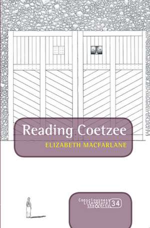 Reading Coetzee de Elizabeth MacFarlane