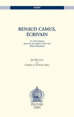 Renaud Camus, Ecrivain de Jan Baetens