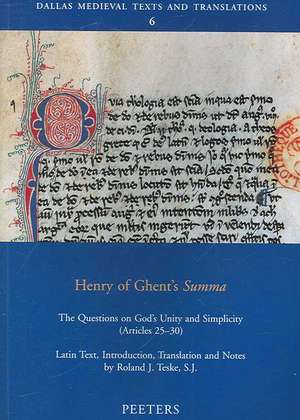 Henry of Ghent's Summa: The Questions on God's Unity and Simplicity (Articles 25-30) de Henry