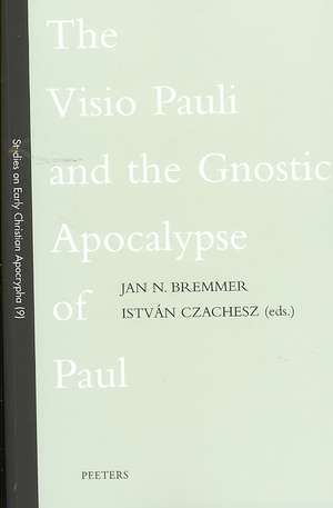 The Visio Pauli and the Gnostic Apocalypse of Paul de Jan N. Bremmer