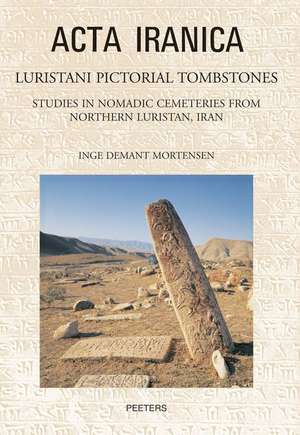 Luristani Pictorial Tombstones: Studies in Nomadic Cemeteries from Northern Luristan, Iran de I. Demant Mortensen