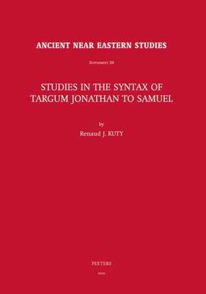 Studies in the Syntax of Targum Jonathan to Samuel de R. J. Kuty