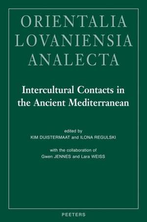 Intercultural Contacts in the Ancient Mediterranean: Proceedings of the International Conference at the Netherlands-Flemish Institute in Cairo, 25th t de K. Duistermaat