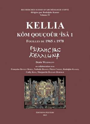 Kellia. Kom Qoucour 'Isa 1: Fouilles de 1965 a 1978 de D. Weidmann