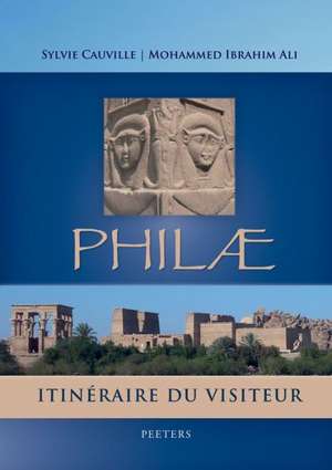 Philae: Itineraire Du Visiteur de S. Cauville