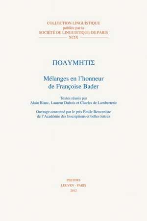 Polymetis: Melanges En L'Honneur de Francoise Bader de A. Blanc