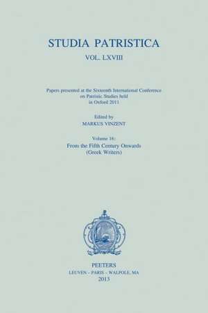 Studia Patristica. Vol. LXVIII - Papers Presented at the Sixteenth International Conference on Patristic Studies Held in Oxford 2011: From de M. Vinzent