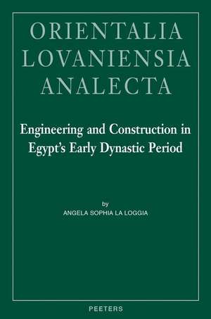 Engineering and Construction in Egypt's Early Dynastic Period