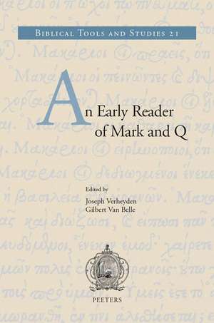 An Early Reader of Mark and Q de G. Van Belle