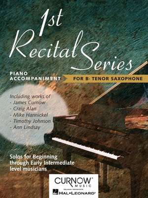 First Recital Series: Piano Accompaniment for BB Tenor Saxophone de Hal Leonard Corp