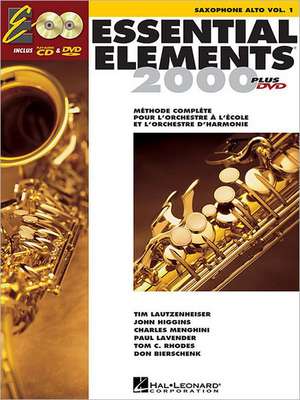 Essential Elements for Band Avec Eei: Vol. 1 - Saxophone Alto de Hal Leonard Corp