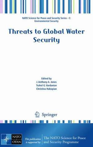 Threats to Global Water Security de J. Anthony Jones