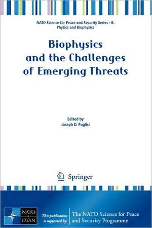 Biophysics and the Challenges of Emerging Threats de Joseph Puglisi