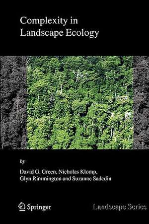 Complexity in Landscape Ecology de David G. Green