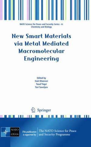 New Smart Materials via Metal Mediated Macromolecular Engineering de Ezat Khosravi