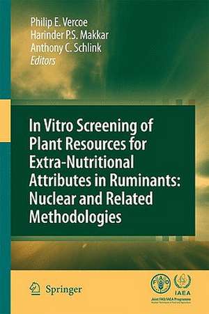 In vitro screening of plant resources for extra-nutritional attributes in ruminants: nuclear and related methodologies de Philip E. Vercoe