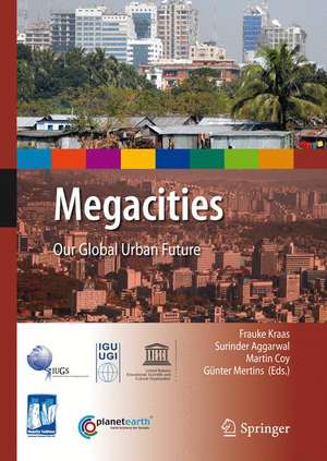 Megacities: Our Global Urban Future de Frauke Kraas