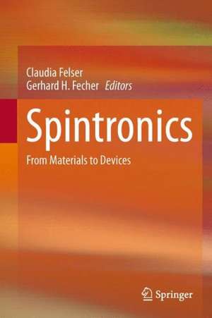 Spintronics: From Materials to Devices de Claudia Felser