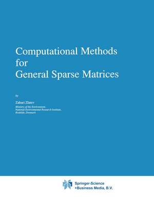 Computational Methods for General Sparse Matrices de Zahari Zlatev