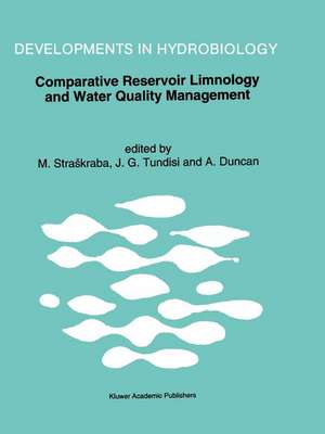 Comparative Reservoir Limnology and Water Quality Management de M. Straskraba