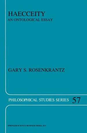 Haecceity: An Ontological Essay de G.S. Rosenkrantz