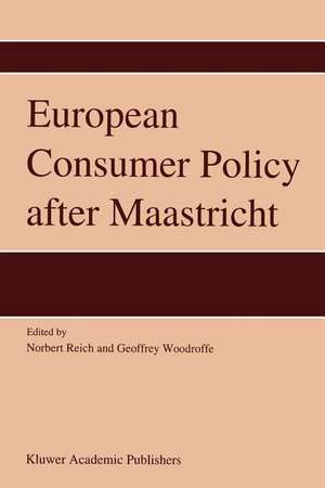 European Consumer Policy after Maastricht de N. Reich