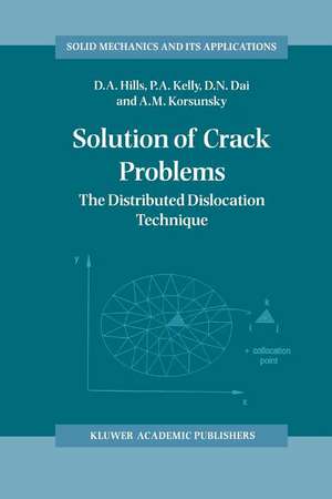 Solution of Crack Problems: The Distributed Dislocation Technique de D.A. Hills