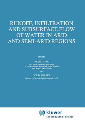 Runoff, Infiltration and Subsurface Flow of Water in Arid and Semi-Arid Regions de Arie S. Issar