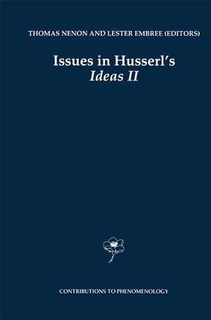 Issues in Husserl’s Ideas II de Thomas Nenon