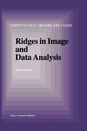 Ridges in Image and Data Analysis de D. Eberly