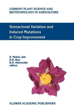 Somaclonal Variation and Induced Mutations in Crop Improvement de S.M. Jain