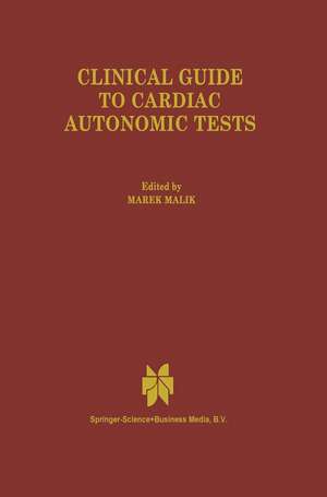 Clinical Guide to Cardiac Autonomic Tests de M. Malik