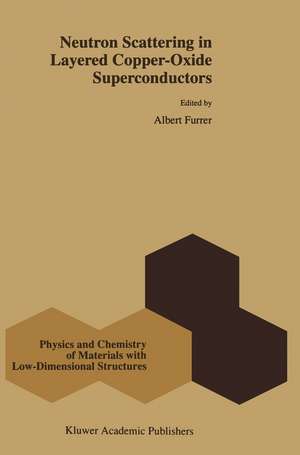 Neutron Scattering in Layered Copper-Oxide Superconductors de Albert Furrer