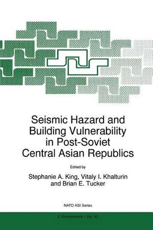 Seismic Hazard and Building Vulnerability in Post-Soviet Central Asian Republics de S.A. King