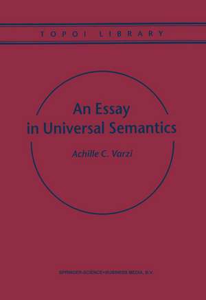 An Essay in Universal Semantics de Achille C. Varzi