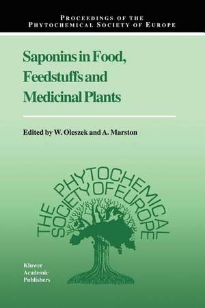 Saponins in Food, Feedstuffs and Medicinal Plants de W. Oleszek