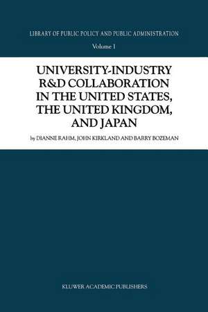 University-Industry R&D Collaboration in the United States, the United Kingdom, and Japan de D. Rahm