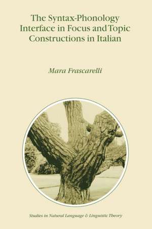 The Syntax-Phonology Interface in Focus and Topic Constructions in Italian de M. Frascarelli