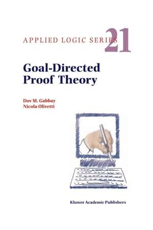 Goal-Directed Proof Theory de Dov M. Gabbay