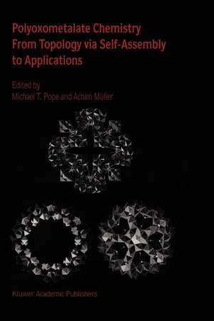 Polyoxometalate Chemistry From Topology via Self-Assembly to Applications de M.T. Pope